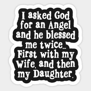 Blessed with 2 angels...Wife/Daughter Sticker